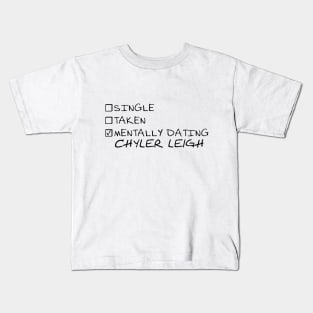 mentally dating Chyler Leigh Kids T-Shirt